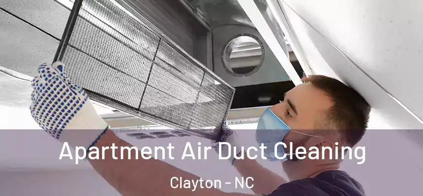  Apartment Air Duct Cleaning Clayton - NC