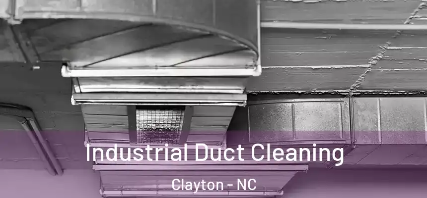  Industrial Duct Cleaning Clayton - NC