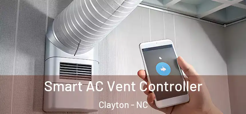  Smart AC Vent Controller Clayton - NC