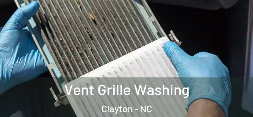  Vent Grille Washing Clayton - NC
